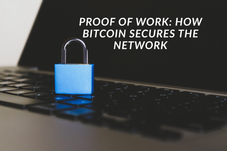 Proof of Work: How Bitcoin Secures the Network