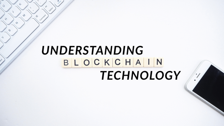 Understanding Blockchain Technology