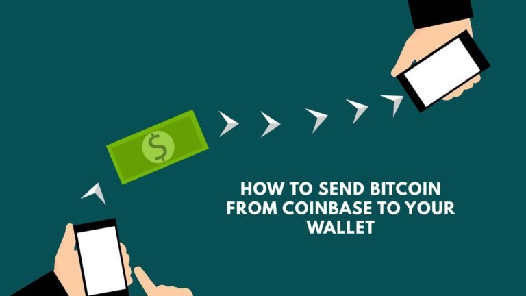 How to Send Bitcoin from Coinbase to Your Wallet