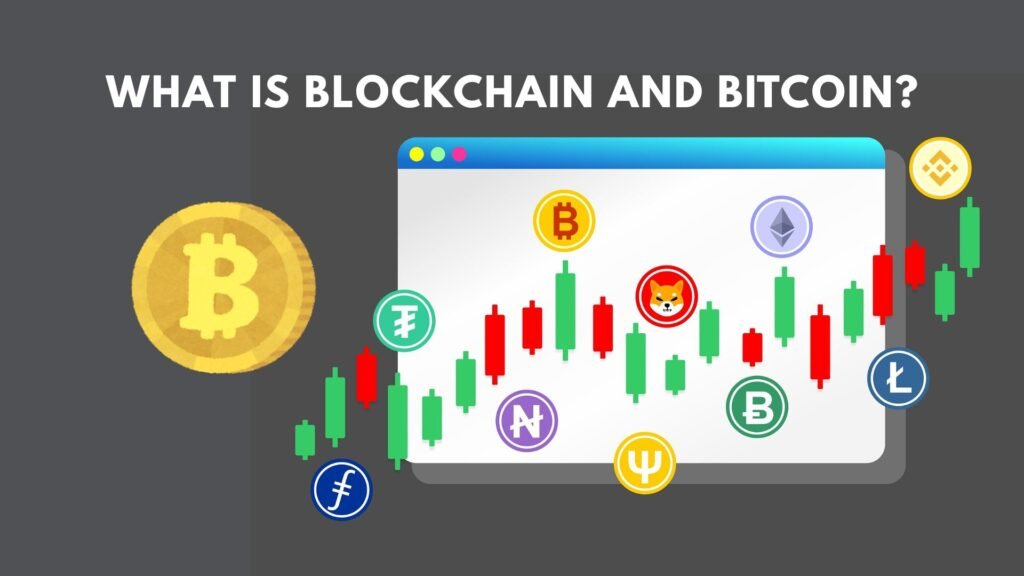 What is Blockchain and Bitcoin? what is blockchain and bitcoin?